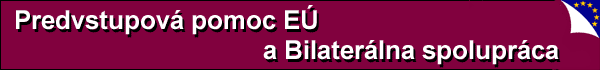 Predvstupov pomoc E a bilaterlna spoluprca